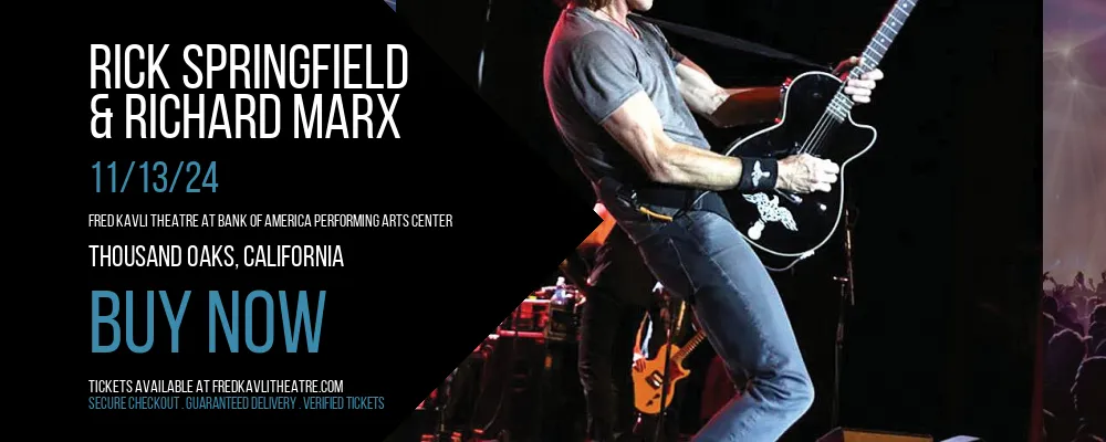 Rick Springfield & Richard Marx at Fred Kavli Theatre At Bank Of America Performing Arts Center