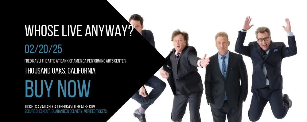 Whose Live Anyway? at Fred Kavli Theatre At Bank Of America Performing Arts Center