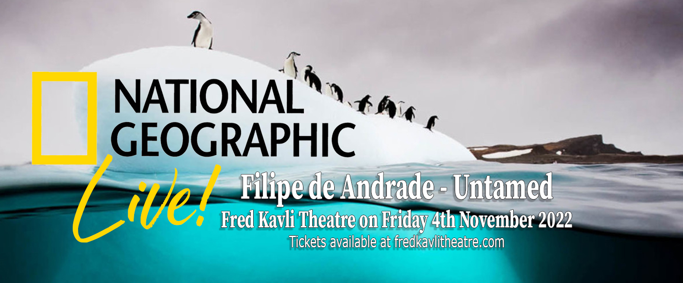 National Geographic Live:Filipe de Andrade – Untamed